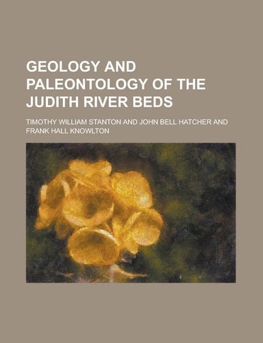 Geology and Paleontology of the Judith River Beds