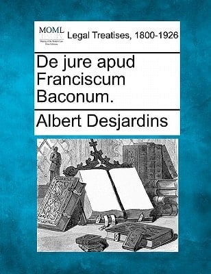 De jure apud Franciscum Baconum. (Latin Edition)