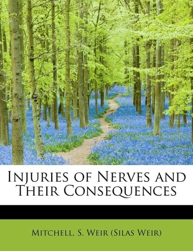 Injuries of Nerves and Their Consequences