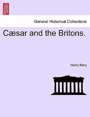 Cæsar and the Britons.