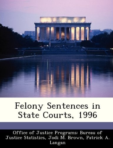 Felony Sentences in State Courts, 1996