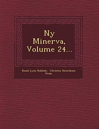Ny Minerva, Volume 24...