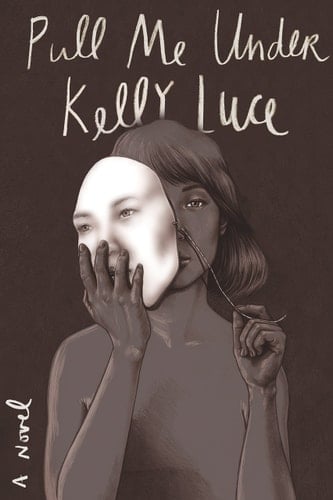 Pull Me Under A Novel