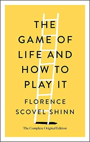 The Game of Life and How to Play It The Complete Original Edition