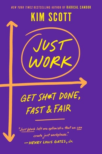 Just Work Get Sh*t Done, Fast & Fair