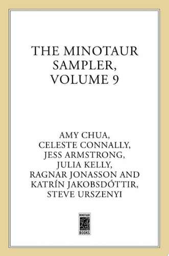 The Minotaur Sampler, Volume 9 New Books to Make Your Heart Race