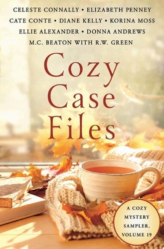 Cozy Case Files, Volume 19 A Cozy Mystery Sampler