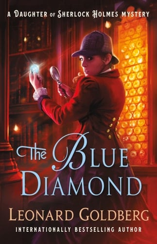 The Blue Diamond A Daughter of Sherlock Holmes Mystery