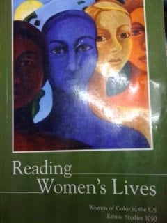 Reading Women's Lives Women of Color in the US, Ethnic Studies 3050
