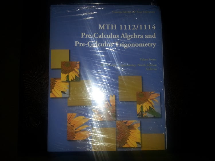 MTH 1112/1114 Pre-Calculus Algebra and Pre-Calculus Trignometry (Custom Edition for Troy University) by Michael Sullivan (2012-05-04)