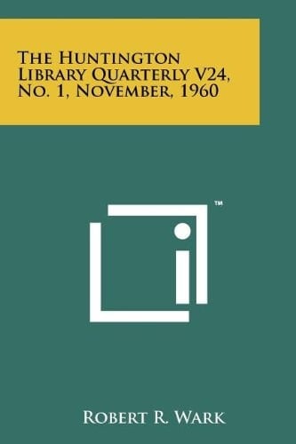 The Huntington Library Quarterly V24, No. 1, November, 1960