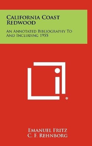 California Coast Redwood An Annotated Bibliography to and Including 1955