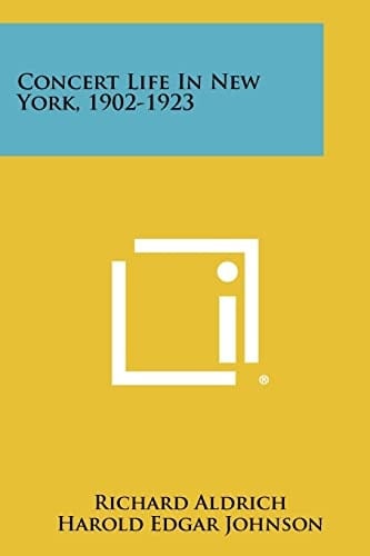Concert Life in New York, 1902-1923