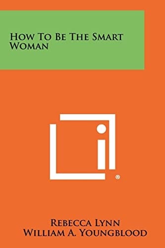 How to Be the Smart Woman