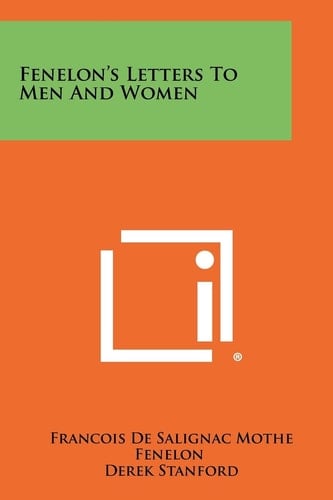 Fenelon's Letters To Men And Women