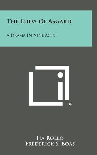 The Edda of Asgard A Drama in Nine Acts