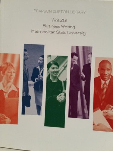 Writ 26I Business Writing Metropolitan State University [Pearson Custom Library]