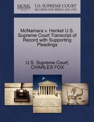 McNamara V Henkel US Supreme Court Transcript of Record with Supporting Pleadings