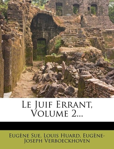 Le Juif Errant, Volume 2... (French Edition)