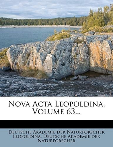 Nova Acta Leopoldina, Volume 63... (German Edition)