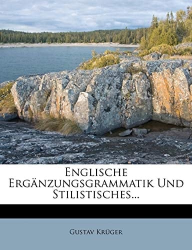 Englische Erganzungsgrammatik Und Stilistisches...