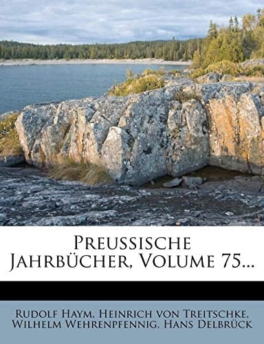 Preussische Jahrbucher, Volume 75... (German Edition)