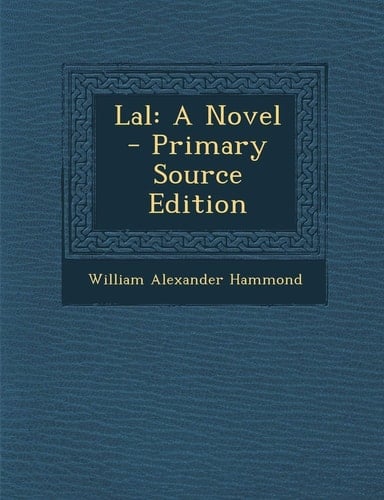 Lal: A Novel - Primary Source Edition (French Edition)