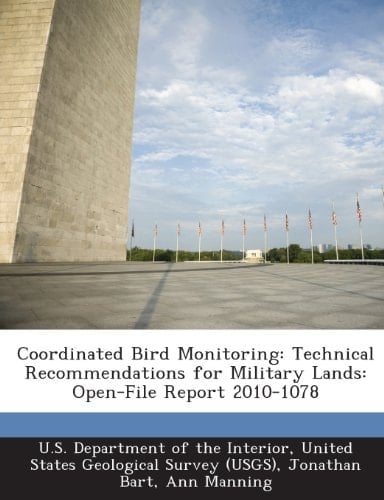 Coordinated Bird Monitoring: Technical Recommendations for Military Lands: Open-File Report 2010-1078