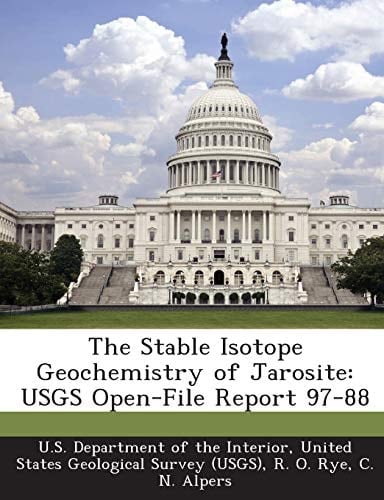 The Stable Isotope Geochemistry of Jarosite: USGS Open-File Report 97-88