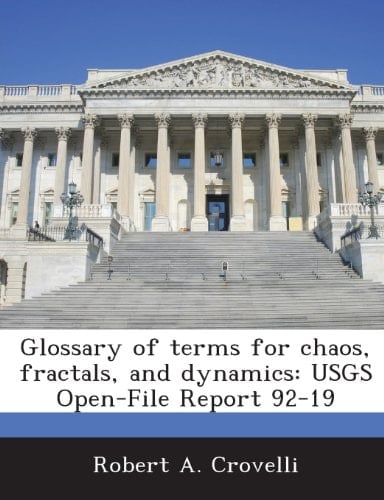 Glossary of terms for chaos, fractals, and dynamics: USGS Open-File Report 92-19