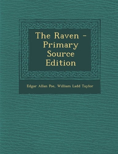 The Raven - Primary Source Edition