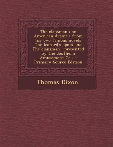 The Clansman An American Drama