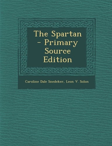 The Spartan - Primary Source Edition