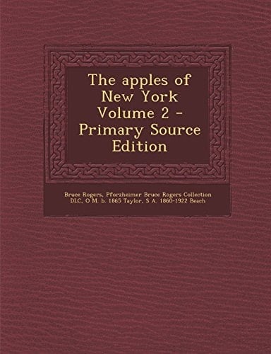 The Apples of New York Volume 2 - Primary Source Edition