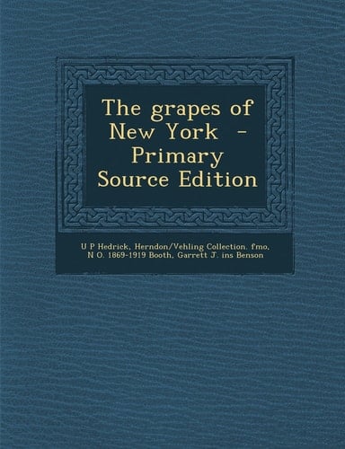 The Grapes of New York - Primary Source Edition