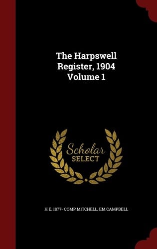 The Harpswell Register, 1904 Volume 1