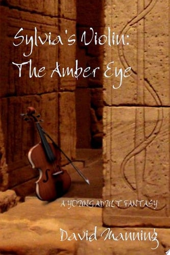 Sylvia's Violin: The Amber Eye