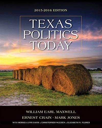 Texas Politics Today 2015-2016 Edition