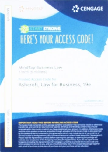 MindTap Business Law, 1 term (6 months) Printed Access Card for Ashcroft/Ashcroft/Patterson’s Cengage Advantage Books: Law for Business, 19th