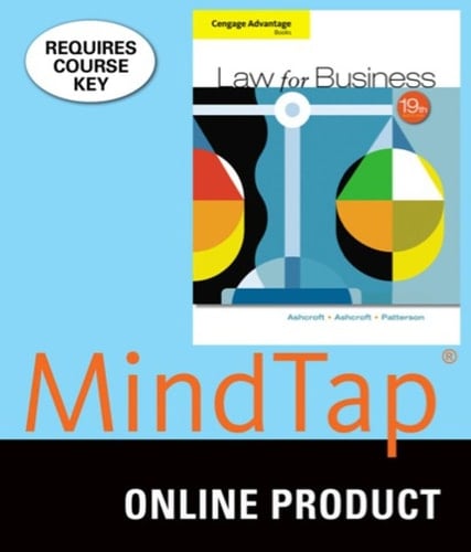MindTap Business Law for Ashcroft/Ashcroft/Patterson's Cengage Advantage Books: Law for Business, 19th Edition, [Instant Access], 1 term (6 months)