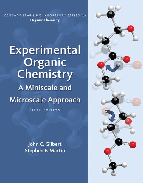Experimental Organic Chemistry: A Miniscale & Microscale Approach (Cengage Learning Laboratory Series for Organic Chemistry)