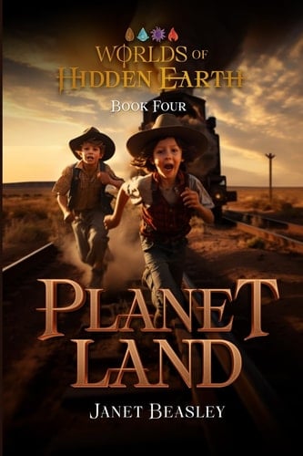 Book 4 Planet Land Worlds of Hidden Earth