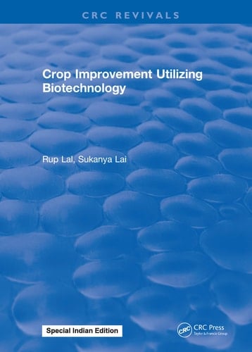Crop Improvement Utilizing Biotechnology