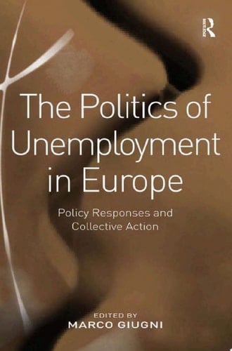 The Politics of Unemployment in Europe