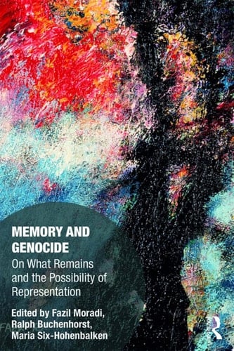 Memory and Genocide On What Remains and the Possibility of Representation