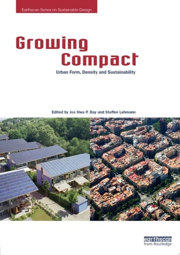 Growing Compact Urban Form, Density and Sustainability