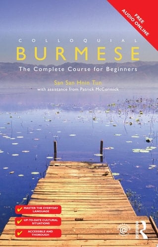 Colloquial Burmese The Complete Course for Beginners