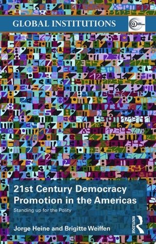 21st Century Democracy Promotion in the Americas Standing up for the Polity