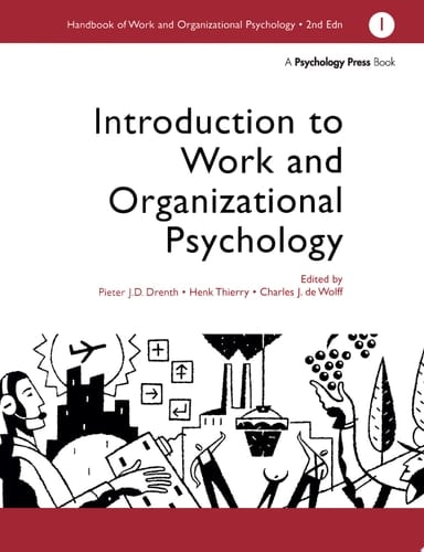 A Handbook of Work and Organizational Psychology Volume 1: Introduction to Work and Organizational Psychology