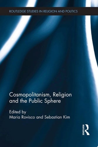 Cosmopolitanism, Religion and the Public Sphere